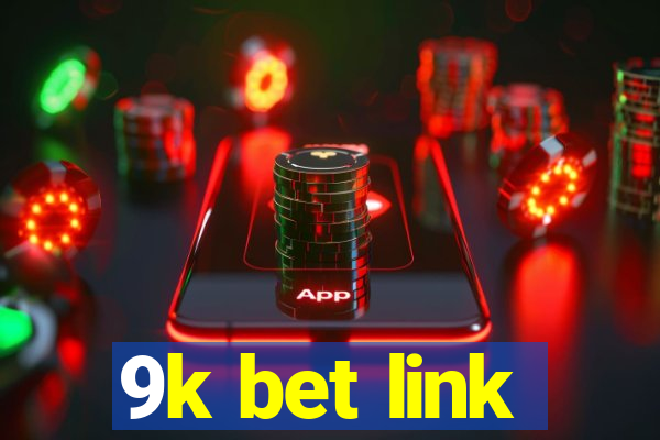 9k bet link